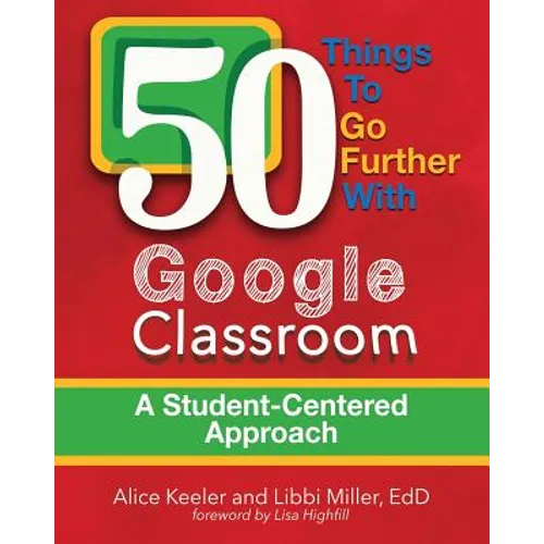 50 Things To Go Further With Google Classroom
