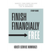 Finish Financially Free Study Guide: Identify your money beliefs Master your money Live in abundance