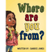 Where are you from?