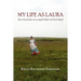 My Life as Laura: How I Searched for Laura Ingalls Wilder and Found Myself