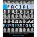 Facial Expressions: A Visual Reference for Artists