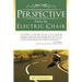 Perspective from an Electric Chair