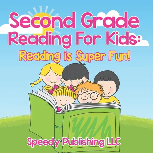 Second Grade Reading For Kids: Reading is Super Fun!