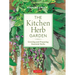 The Kitchen Herb Garden: Growing and Preparing Essential Herbs