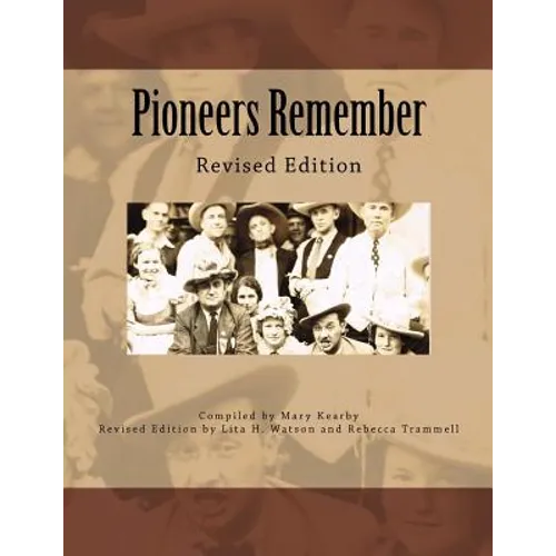 Pioneers Remember: Revised Edition