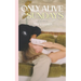 Only Alive on Sundays: A Novella