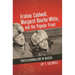 Erskine Caldwell, Margaret Bourke-White, and the Popular Front: Photojournalism in Russia