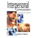 Interpersonal Communication: An Introduction to Human Interaction