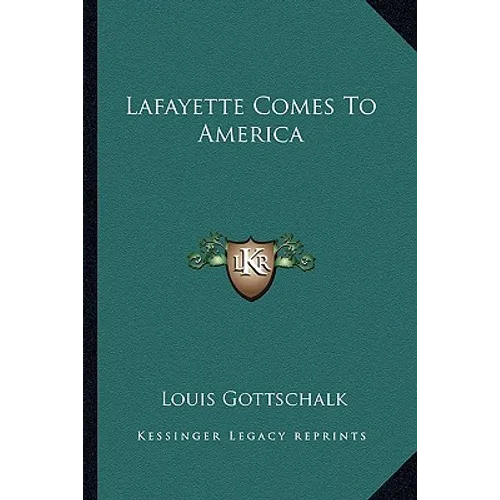 Lafayette Comes To America