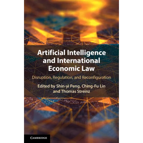 Artificial Intelligence and International Economic Law