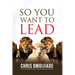 So You Want To Lead