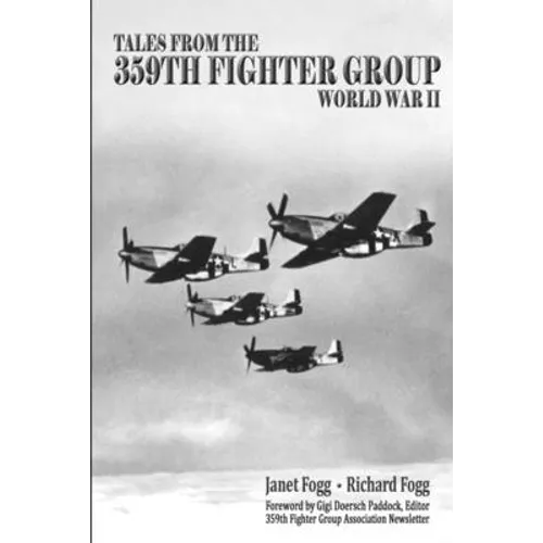 Tales from the 359th Fighter Group: World War II