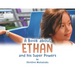 A Book About Ethan: And His Super Powers