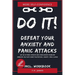 DO IT! Get rid of panic attacks and other anxiety problems: Immediate help with heart palpitations, anxiety, panic & more