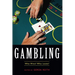 Gambling: Who Wins? Who Loses?