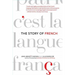 The Story of French