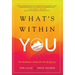 What's Within You: Your Roadmap to Living Life With No Barriers