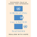 Liberating the United Nations: Realism with Hope