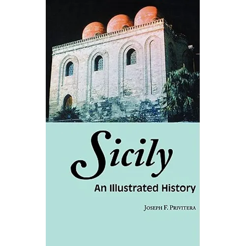 Sicily: An Illustrated History