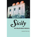 Sicily: An Illustrated History