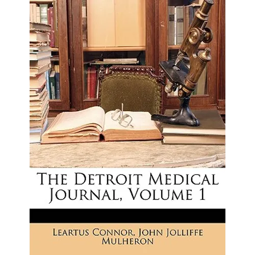 The Detroit Medical Journal, Volume 1