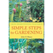 Simple Steps to Gardening: Grow Award Winning Vegetables