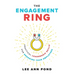 The Engagement Ring: Practical Leadership Skills for Engaging Your Employees