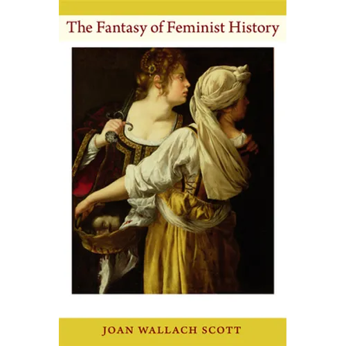 The Fantasy of Feminist History