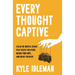 Every Thought Captive: Calm the Mental Chaos That Keeps You Stuck, Drains Your Hope, and Holds You Back