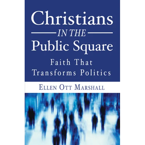 Christians in the Public Square