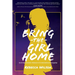 Bring the Girl Home: Surviving Domestic Violence and an International Kidnapping