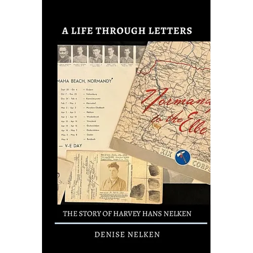 A Life Through Letters: The Story of Harvey Hans Nelken