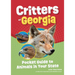 Critters of Georgia: Pocket Guide to Animals in Your State