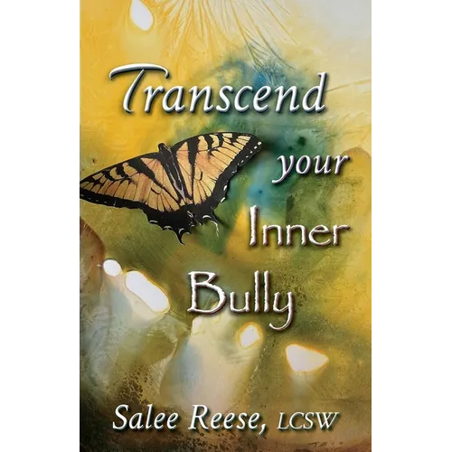 Transcend Your Inner Bully