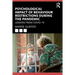 Psychological Impact of Behaviour Restrictions During the Pandemic: Lessons from Covid-19