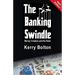 The Banking Swindle: Money Creation and the State