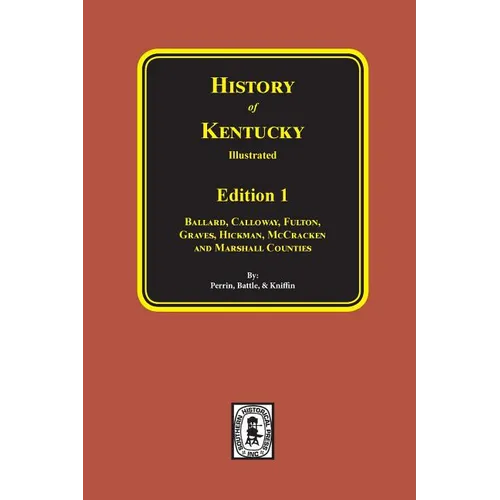 History of Kentucky: the 1st Edition.
