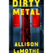 Dirty Metal