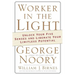 Worker in the Light: Unlock Your Five Senses and Liberate Your Limitless Potential