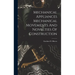 Mechanical Appliances Mechanical Movements And Novelties Of Construction