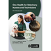 One Health for Veterinary Nurses and Technicians: An Introduction