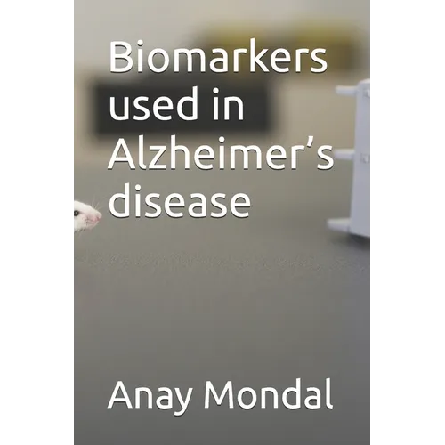 Biomarkers used in Alzheimer's disease