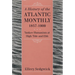 A History of the Atlantic Monthly, 1857-1909: Yankee Humanism at High Tide and Ebb