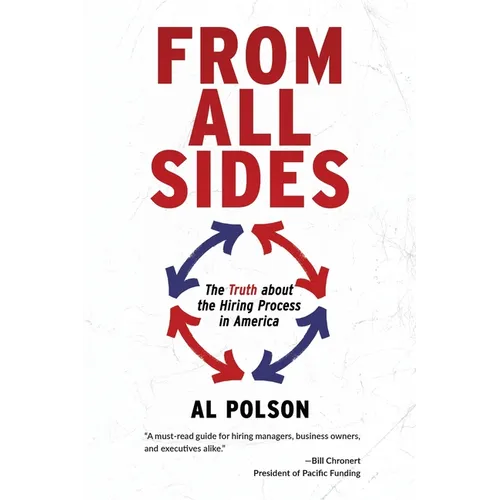 From All Sides: The Truth about the Hiring Process in America