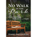 No Walk in the Park: Newspapers, Booze and God