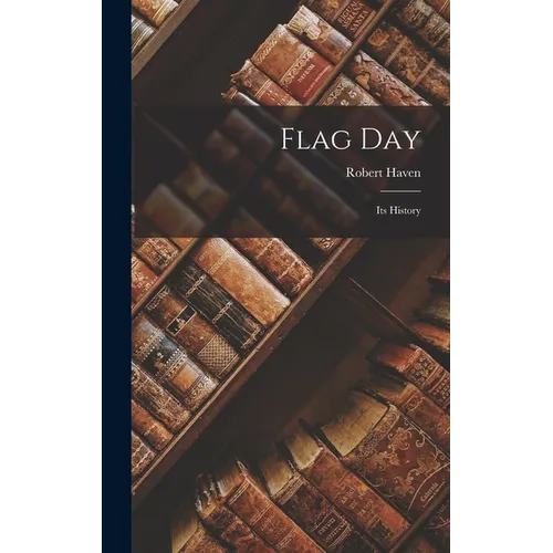 Flag Day: Its History