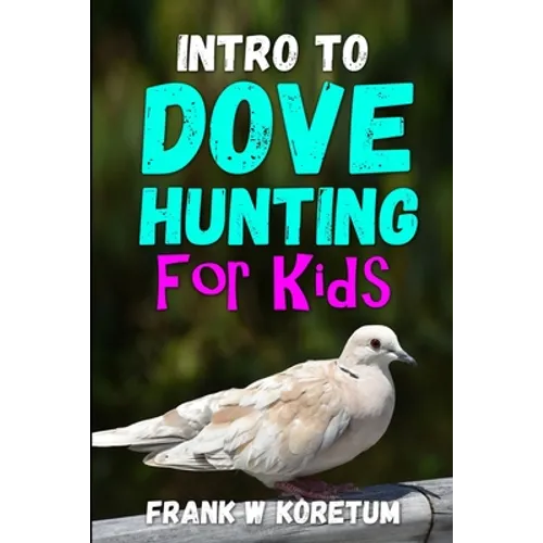 Intro to Dove Hunting for Kids