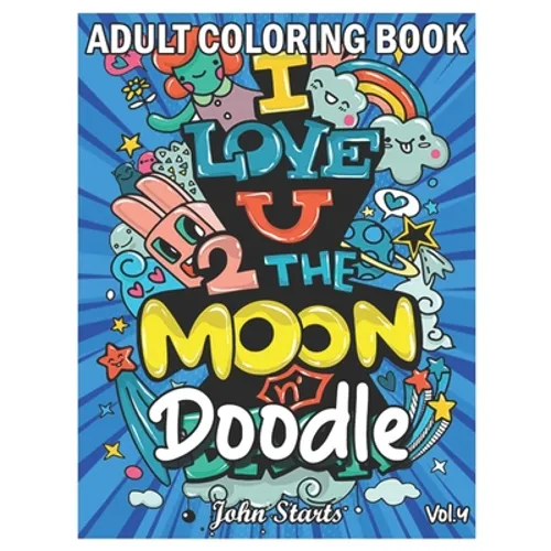 Doodle: An Adult Coloring Book Stress Relieving Doodle Designs Coloring Book with 25 Antistress Coloring Pages for Adults & Te - Paperback