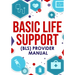 ﻿Basic Life Support (BLS) Provider Manual