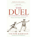 The Duel in European History: Honour and the Reign of Aristocracy